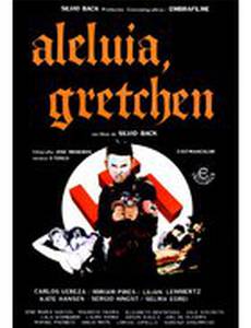 Аллилуйя, Гретхен