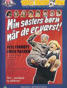 Min søsters børn, når de er værst