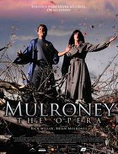 Mulroney: The Opera