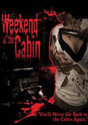 Weekend at the Cabin