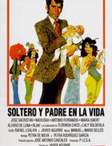 Soltero y padre en la vida