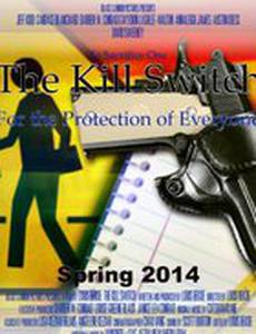 The Kill Switch (видео)