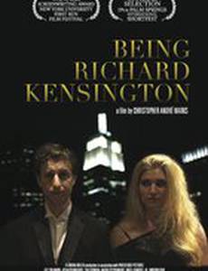 Being Richard Kensington