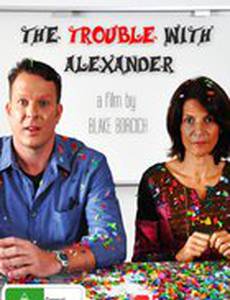 The Trouble with Alexander