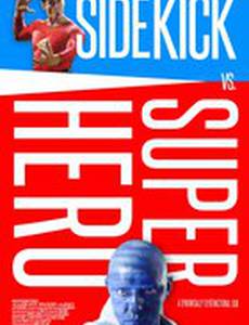 Sidekick Vs Superhero