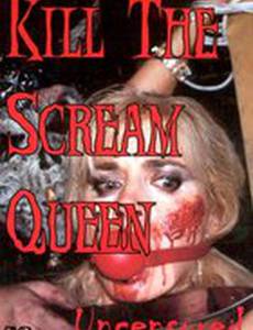 Kill the Scream Queen