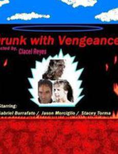 Drunk with Vengeance