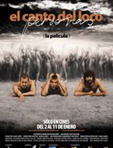 El Canto del Loco - Personas: La película