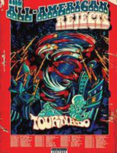 The All American Rejects: Tournado (видео)