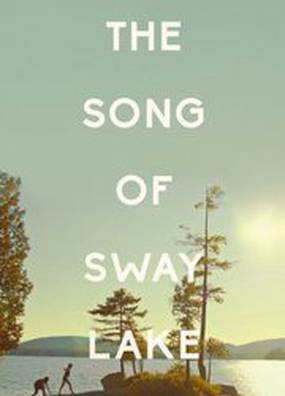 The Song of Sway Lake