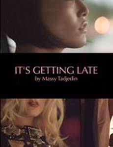 Становится поздно