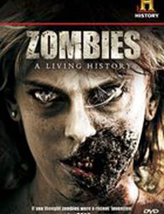 Зомби: Живая история