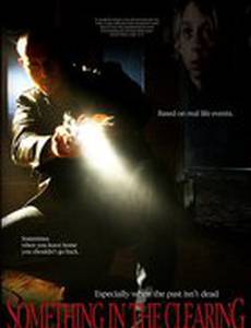 Something in the Clearing