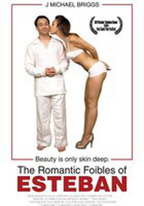 The Romantic Foibles of Esteban