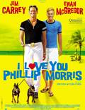 Постер из фильма "Я люблю тебя, Филлип Моррис" - 1
