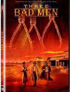 Three Bad Men
