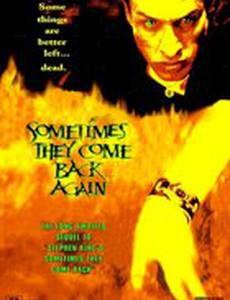 Иногда они возвращаются снова (видео)