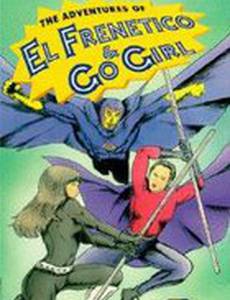 The Adventures of El Frenetico and Go Girl