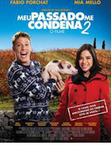 Meu Passado Me Condena 2: O Filme