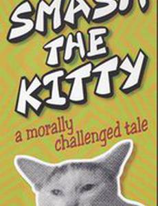 Smash the Kitty
