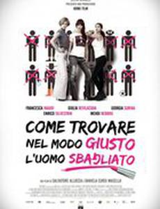 Come trovare nel modo giusto l'uomo sbagliato