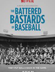 The Battered Bastards of Baseball
