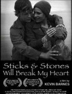 Sticks & Stones Will Break My Heart
