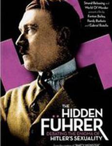 Hidden Fuhrer: Debating the Enigma of Hitler's Sexuality