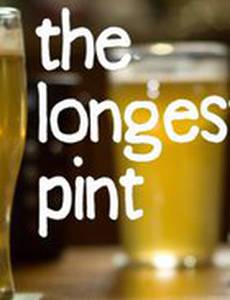 The Longest Pint