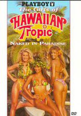 Playboy: The Girls of Hawaiian Tropic, Naked in Paradise (видео)