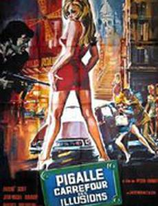 Pigalle carrefour des illusions