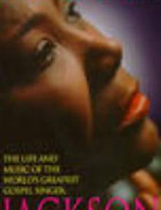 Mahalia Jackson: The Power and the Glory