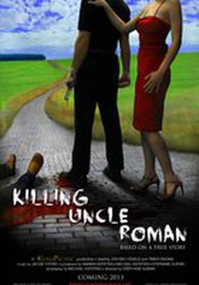 Killing Uncle Roman