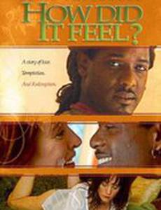 How Did It Feel?