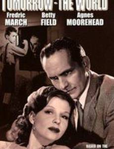 Tomorrow, the World!