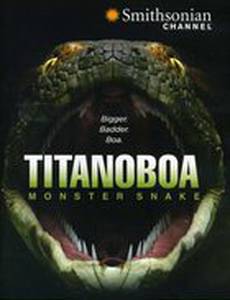 Titanoboa: Monster Snake