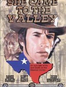 She Came to the Valley