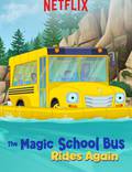 Постер из фильма "Волшебный школьный автобус снова в деле" - 1