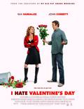 Постер из фильма "Я ненавижу день Святого Валентина" - 1