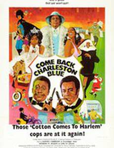 Come Back, Charleston Blue