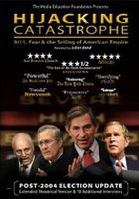 Hijacking Catastrophe: 9/11, Fear & the Selling of American Empire