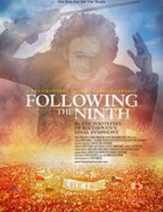 Following the Ninth: In the Footsteps of Beethoven's Final Symphony