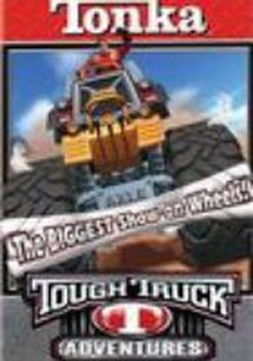 Tonka Tough Truck Adventures: The Biggest Show on Wheels (видео)