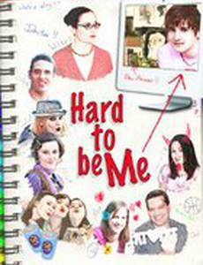 Hard to Be Me