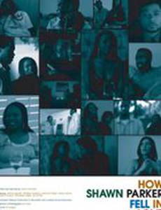 How Shawn Parker Fell in Love