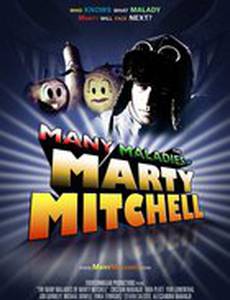 The Many Maladies of Marty Mitchell (видео)