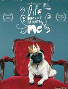 Life Doesn't Frighten Me