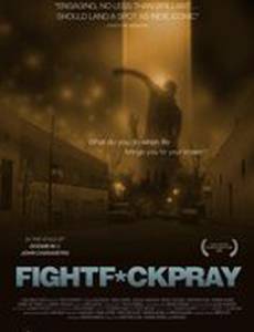 FightFuckPray