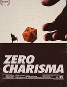 Zero Charisma