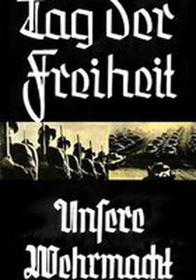 День свободы! – Наш вермахт!